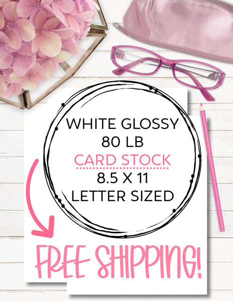 Printable White Glossy 80 LB Cardstock for Planner Inserts-Covers-Tab – The  Paper Hen